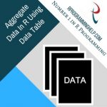 Aggregate Data In R Using Data Table