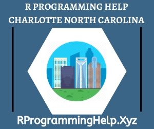 R Programming Assignment Help Charlotte North Carolina